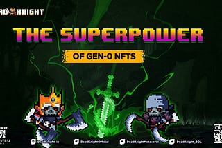 Super power of Gen-0 NFTs