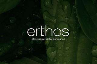 Erthos: The New Standard for Sustainability