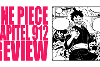 One Piece Kapitel 912 Analyse / Review | Romance Dusk
