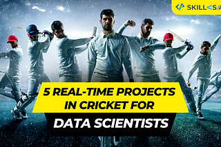 5 Real-Time Projects in Cricket for Data Scientists