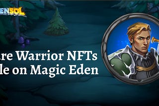 Edensol Rare Warrior NFTs Sale on Magic Eden