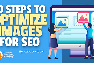 Here’s a summary of 10 steps to optimize images for SEO based on your detailed content: