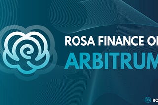 Rosa Finance 101: A Guide for Lenders & Borrowers on Arbitrum