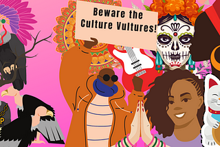 Mural of various culture representation and vultures stealing. A sign says “Beware of Culture Vultures”