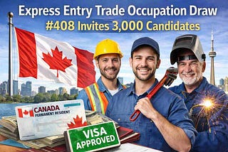 Express Entry Trade Occupation Draw #408 Invites 3000 Candidates