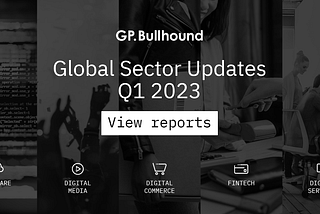 Key market insights into Software, Digital Services, Fintech, Digital Media and Digital Commerce.
