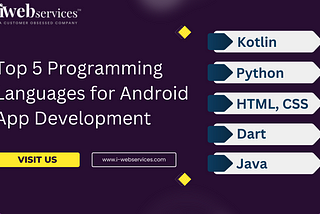Top 5 Programming Languages for Android App Development