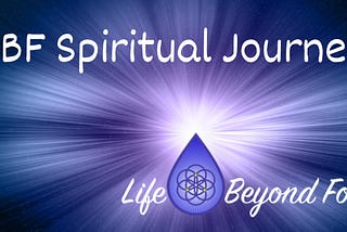 LBF: A Fifth Dimensional Spirit Journey