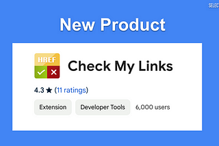 Check My Links: Free tool to find Broken Links on a webpage