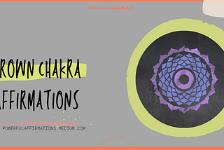 56 Crown Chakra Affirmations