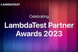 Celebrating LambdaTest Partner Awards- 2023