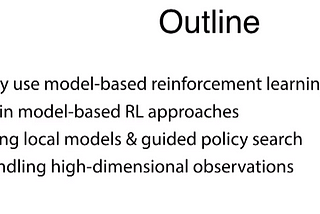 [ Archived Post ] Deep RL Bootcamp Lecture 9 Model-based Reinforcement Learning