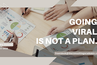 You Don’t Want To Go Viral