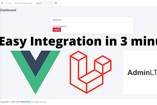 Integration of Laravel + VueJs + AdminLTE made easy