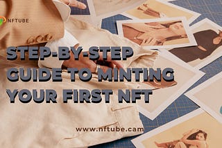 A Step-by-Step Guide to Minting Your First NFT For Free