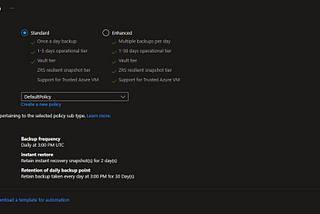 Standard and Enhanced backup policy & storage redundancy in Backup Vault in Azure