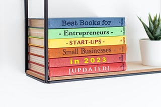 38 Best Business Books for Entrepreneurs, Startups & Small Business [2023 Report]