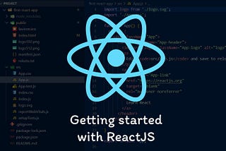 Getting started with ReactJS