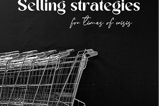 Fashion Selling strategies for times of crisis