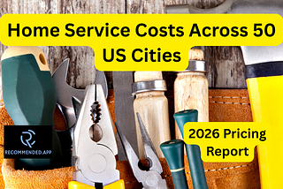 Home Service Costs Across 50 US Cities 2026 Pricing Report
