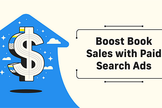Boost Book Sales with Paid Search Ads