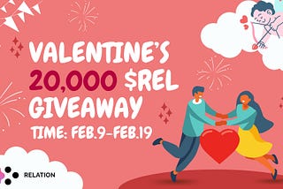 Love is REL: Valentine’s 20,000 $REL Giveaway Campaign