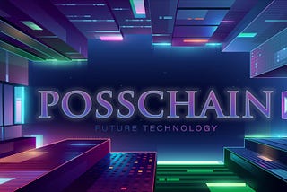 Posschain: A Next-Generation Blockchain with Cross-Chain Functionality