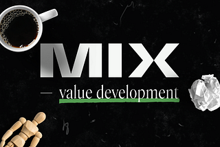 The story behind MIX