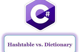 Demystifying Hashtables and Dictionaries in C#: A Beginner’s Guide