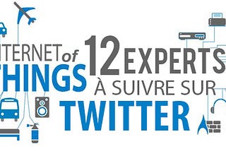 #IOT : Les 12 comptes à suivre sur Twitter