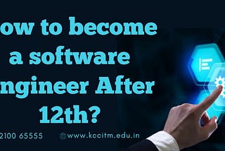 How to become a software Engineer After 12th?