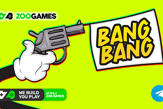 Bang Bang — Are you ready for ZooGames’ new Telegram game?