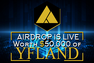 YFland : Airdrop Campaign