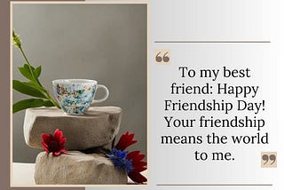 Inspiring Friendship Day Quotations for Every Friend