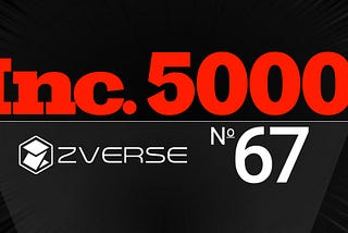 ZVerse, Inc. Ranks №67 on the 2021 Inc. 5000 List of Fastest Growing Companies