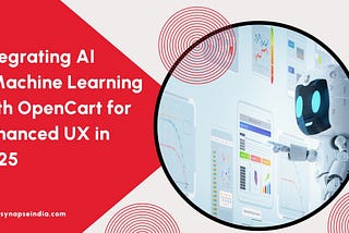 Integrating AI and Machine Learning with OpenCart for Enhanced UX in 2025