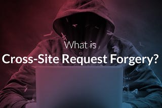 Crazy CSRF (Cross Site Request Forgery) — How did I find it?