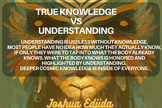 UNDERSTANDING VS KNOWLEDGE