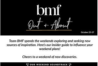 BMF Out & About
