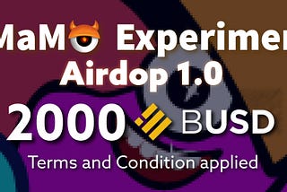 MaMo Airdrop 1.0 is Launched!