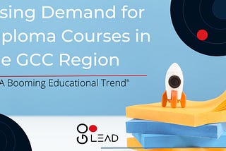 Rising Demand for Diploma Courses in the GCC Region