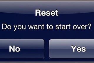Hitting the reset button…again