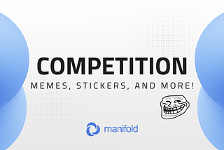 Manifold Community Competition