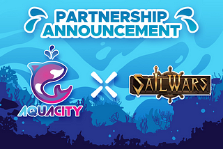 Unveiling the Epic Alliance between Aquacity and Sailwars