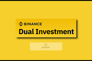 BUY LOW SELL HIGH WITH DUAL INVESTMENT ON BINANCE.