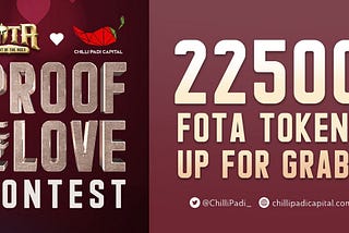 FOTA x Chilli Padi — Proof of Love Contest