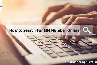 How to Search For EIN Number Online