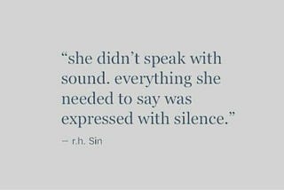 Sometimes, silence speaks louder than words.