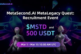 MetaSecond.AI MetaLegacy Quest: Recruitment Event