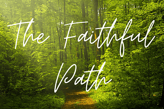 🌟 The Faithful Path 🙏